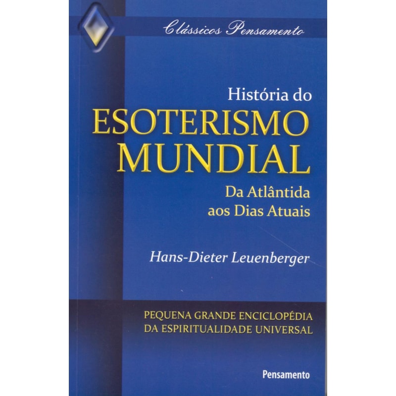 História do esoterismo mundial: da Atlântida aos dias atuais