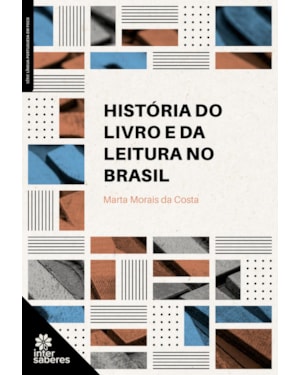 HISTÓRIA DO LIVRO E DA LEITURA NO BRASIL