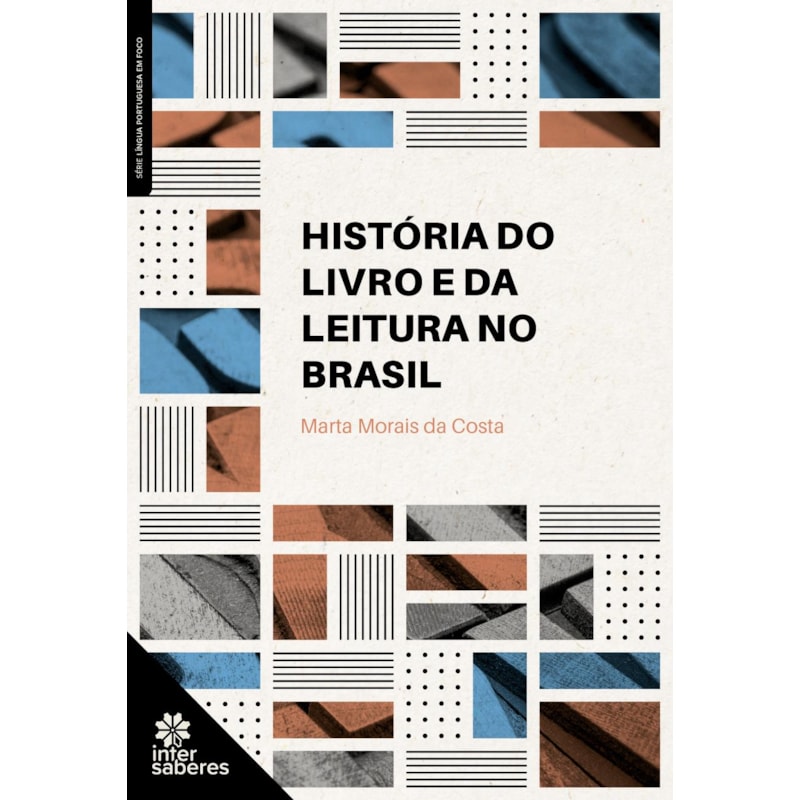 HISTÓRIA DO LIVRO E DA LEITURA NO BRASIL