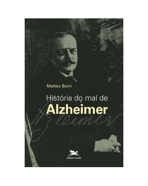 HISTÓRIA DO MAL DE ALZHEIMER
