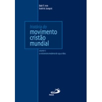 História do movimento cristão mundial: o cristianismo moderno de 1454 a 1800
