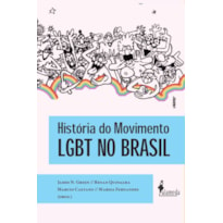 HISTÓRIA DO MOVIMENTO LGBT NO BRASIL