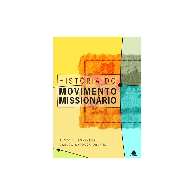 HISTÓRIA DO MOVIMENTO MISSIONÁRIO