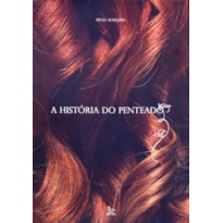 HISTORIA DO PENTEADO, A