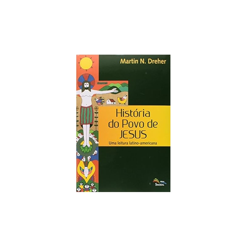 HISTORIA DO POVO DE JESUS - UMA LEITURA LATINO AMERICANA - 1ª