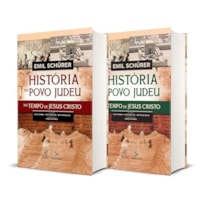 Historia do Povo Judeu No Tempo de Jesus Cristo - Emil Schurer - Vol 1 e 2