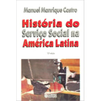 HISTÓRIA DO SERVIÇO SOCIAL NA AMÉRICA LATINA