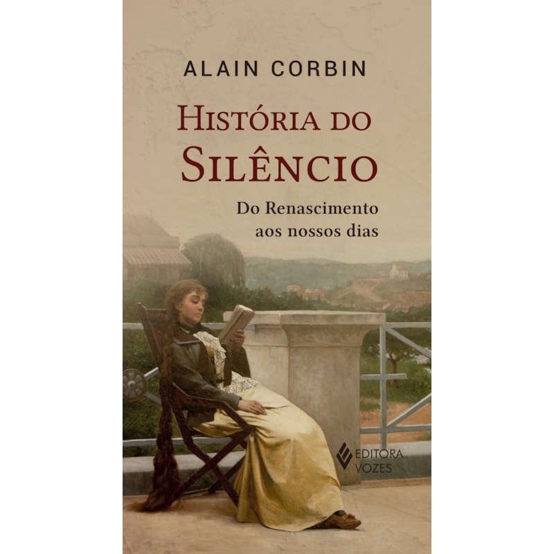 HISTÓRIA DO SILÊNCIO: DO RENASCIMENTO AOS NOSSOS DIAS
