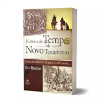 História do Tempo do Novo Testamento - Bo Reicke