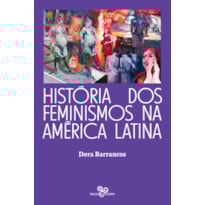 HISTÓRIA DOS FEMINISMOS NA AMÉRICA LATINA
