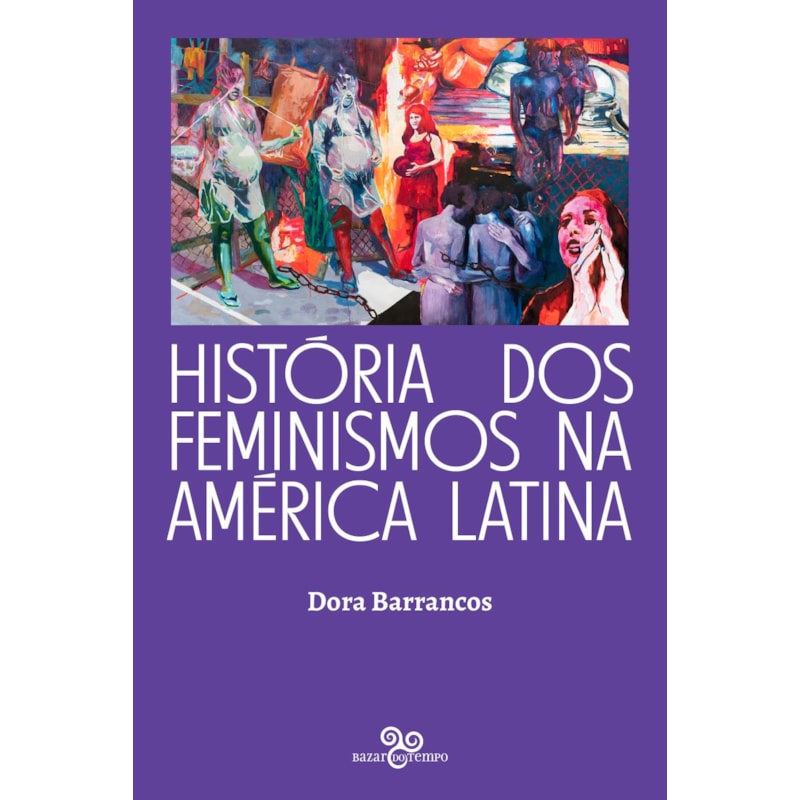 HISTÓRIA DOS FEMINISMOS NA AMÉRICA LATINA