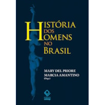 HISTÓRIA DOS HOMENS NO BRASIL