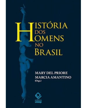 HISTÓRIA DOS HOMENS NO BRASIL