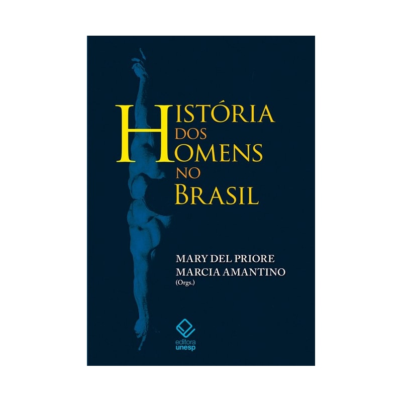 HISTÓRIA DOS HOMENS NO BRASIL