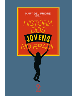 HISTÓRIA DOS JOVENS NO BRASIL