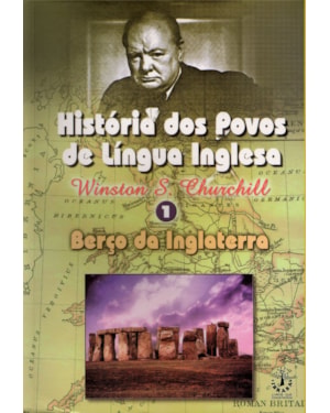 HISTÓRIA DOS POVOS DE LÍNGUA INGLESA - VOL. 3 - A ERA DA REVOLUÇÃO