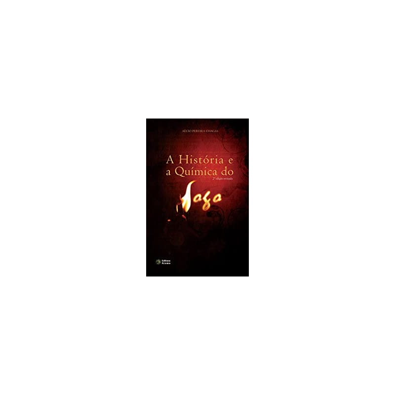 HISTORIA E A QUIMICA DO FOGO, A - COL. CIENCIA E ENTRETENIMENTO - 2