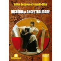 HISTÓRIA & ANCESTRALIDADE