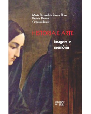 História e arte: imagem e memória