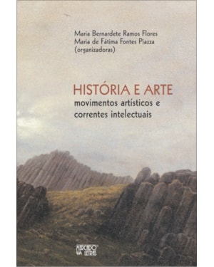 História e arte: movimentos artísticos e correntes intelectuais