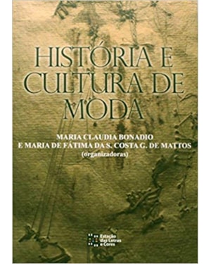 HISTÓRIA E CULTURA DE MODA