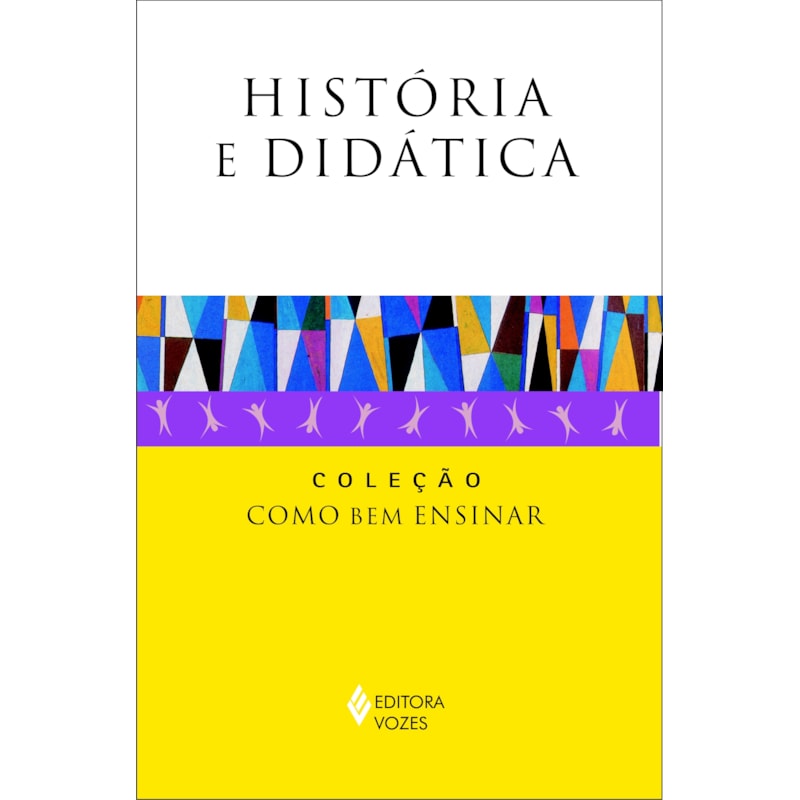 HISTÓRIA E DIDÁTICA