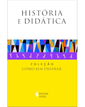 HISTÓRIA E DIDÁTICA