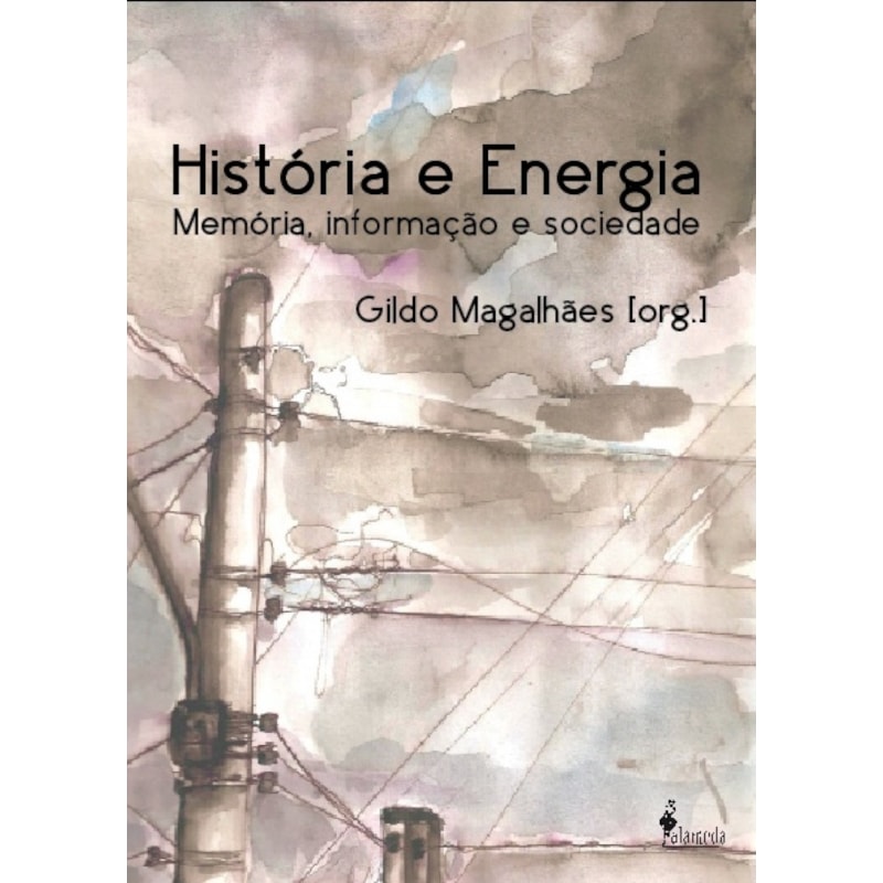 História e energia: memória, informação e sociedade