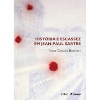 HISTÓRIA E ESCASSEZ EM JEAN-PAUL SARTRE