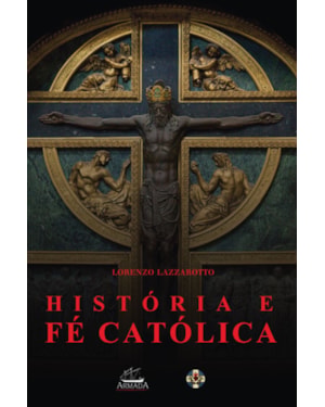 HISTÓRIA E FÉ CATÓLICA