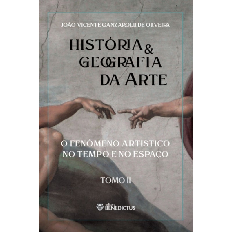 HISTÓRIA & GEOGRAFIA DA ARTE - TOMO II