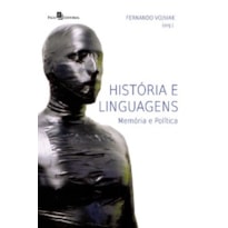 História e linguagens: memória e política