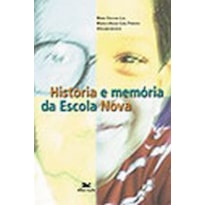 HISTORIA E MEMORIA DA ESCOLA NOVA