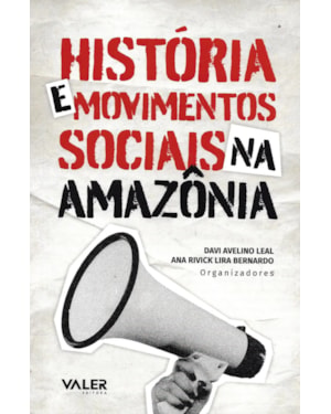 HISTÓRIA E MOVIMENTOS SOCIAIS NA AMAZÔNIA