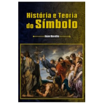 HISTÓRIA E TEORIA DO SÍMBOLO