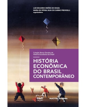 HISTÓRIA ECONÔMICA DO BRASIL CONTEMPORÂNEO