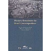 HISTORIA ECONOMICA DO BRASIL CONTEMPORANEO - VOL.04