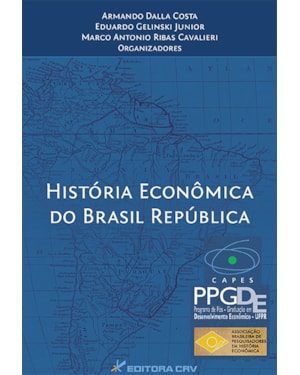 HISTÓRIA ECONÔMICA DO BRASIL REPÚBLICA