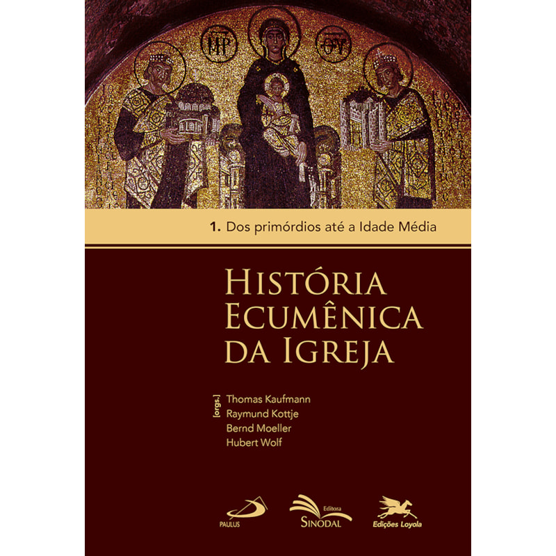 HISTÓRIA ECUMÊNICA DA IGREJA - VOL. 1: VOLUME 1: DOS PRIMÓRDIOS ATÉ A IDADE MÉDIA