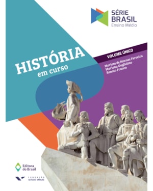 HISTÓRIA - EM CURSO - VOLUME ÚNICO - ENSINO MÉDIO