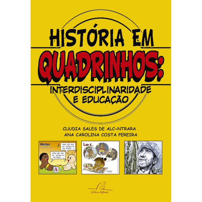 HISTÓRIA EM QUADRINHO - INTERDISCIPLINARIDADE E EDUCAÇÃO