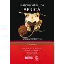 HISTÓRIA GERAL DA ÁFRICA - VOLUME 8: ÁFRICA DESDE 1935