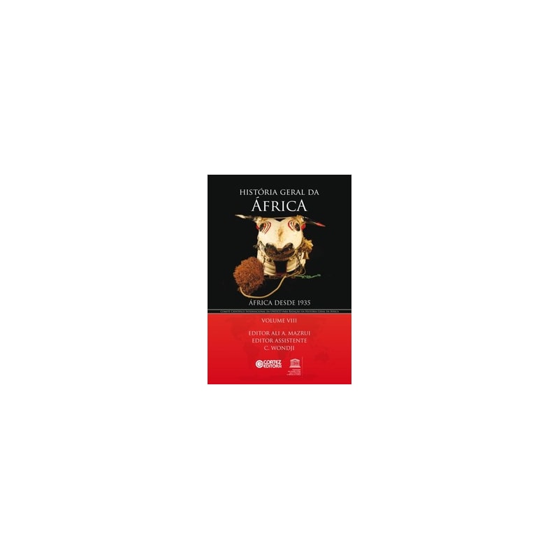 HISTÓRIA GERAL DA ÁFRICA - VOLUME 8: ÁFRICA DESDE 1935