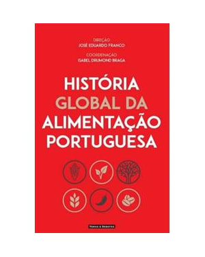 HISTÓRIA GLOBAL DA ALIMENTAÇÃO PORTUGUESA