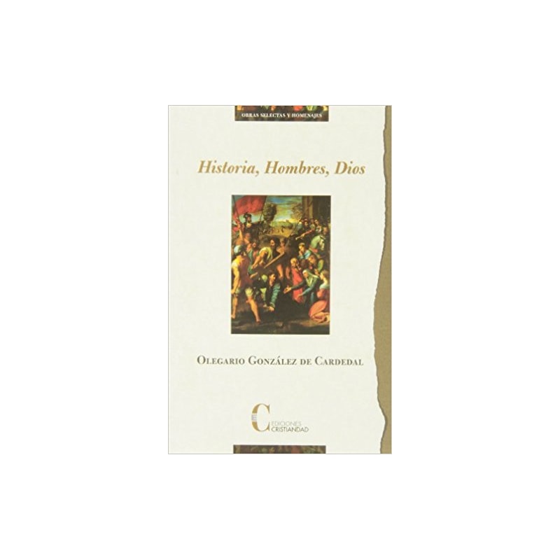 HISTORIA, HOMBRES, DIOS