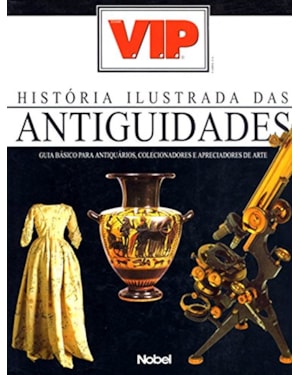 HISTÓRIA ILUSTRADA DAS ANTIGUIDADES