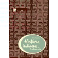 HISTÓRIA INDÍGENA NA SALA DE AULA