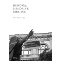 HISTÓRIA, MEMÓRIA E DIREITOS