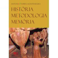 HISTÓRIA, METODOLOGIA, MEMÓRIA