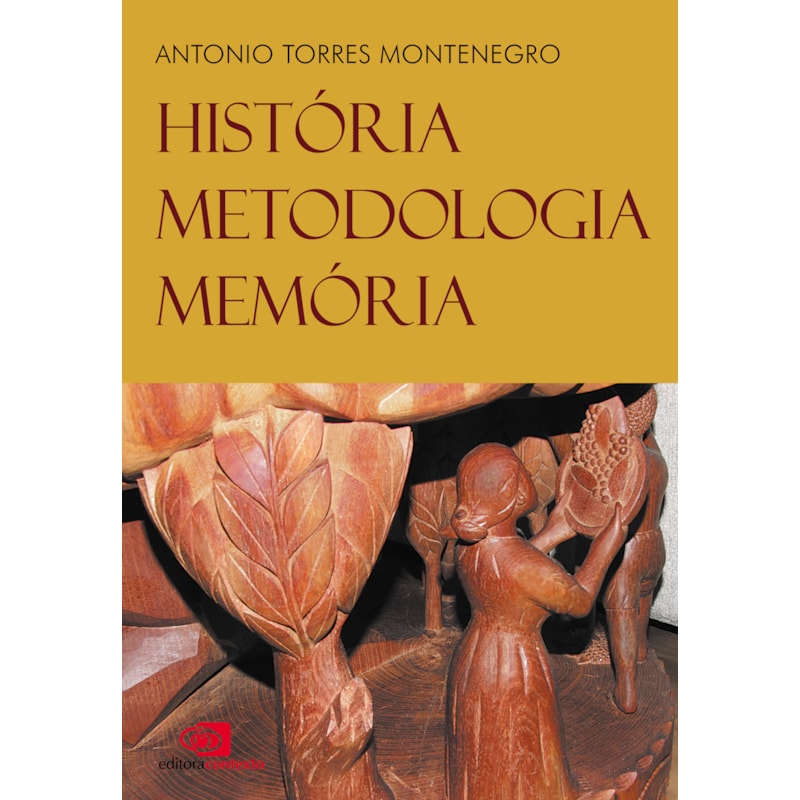 HISTÓRIA, METODOLOGIA, MEMÓRIA